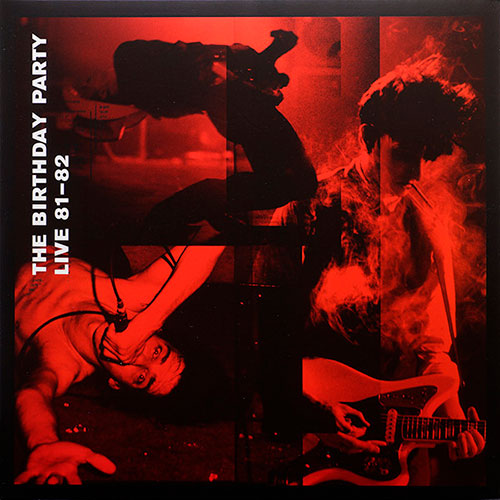 The Birthday Party: Live 81-82 2LP+CD
